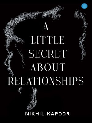 cover image of A Little Secret About Relationships